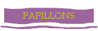 PAPILLONS