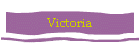 Victoria